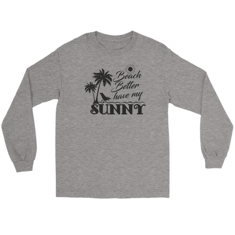 teelaunch T-shirt Long Sleeve Tee / Sports Grey / S Premium "HAVE MY SUNNY" Women's Fashion Top