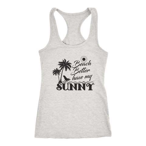 teelaunch T-shirt Racerback Tank / Heather Grey / XS Premium "HAVE MY SUNNY" Women's Fashion Top