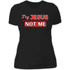 Image of CustomCat T-Shirts Black / X-Small Try Jesus-Not Me Ladies' T-Shirt